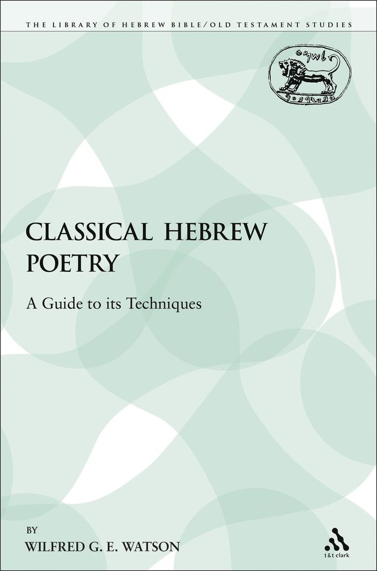Wilfred G. E. Watson, Mary Watkins - Classical Hebrew Poetry, Häftad