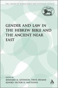 bokomslag Gender and Law in the Hebrew Bible and the Ancient Near East