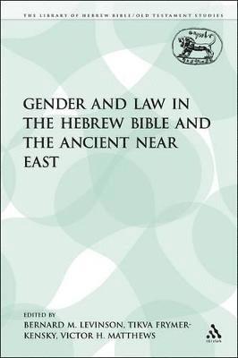Gender and Law in the Hebrew Bible and the Ancient Near East 1