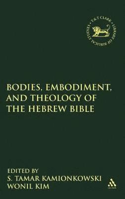 Bodies, Embodiment, and Theology of the Hebrew Bible 1