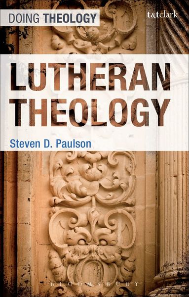 Steven D. Paulson - Lutheran Theology, Häftad