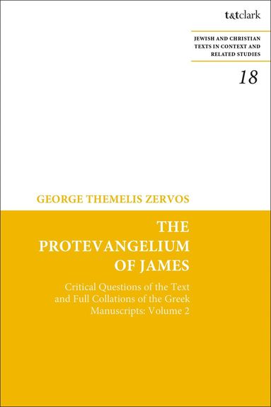George T. Zervos, James H. Charlesworth - Protevangelium of James, Inbunden