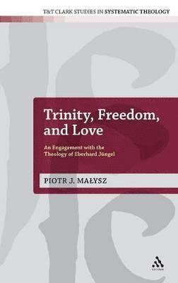 bokomslag Trinity, Freedom and Love