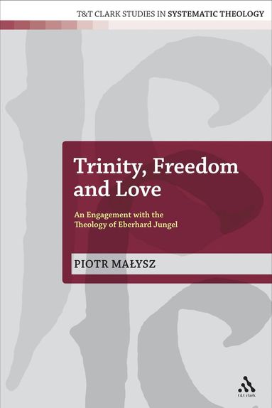 bokomslag Trinity, Freedom and Love