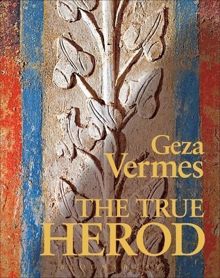 Vermes, G: True Herod