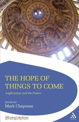 The Hope of Things to Come 1