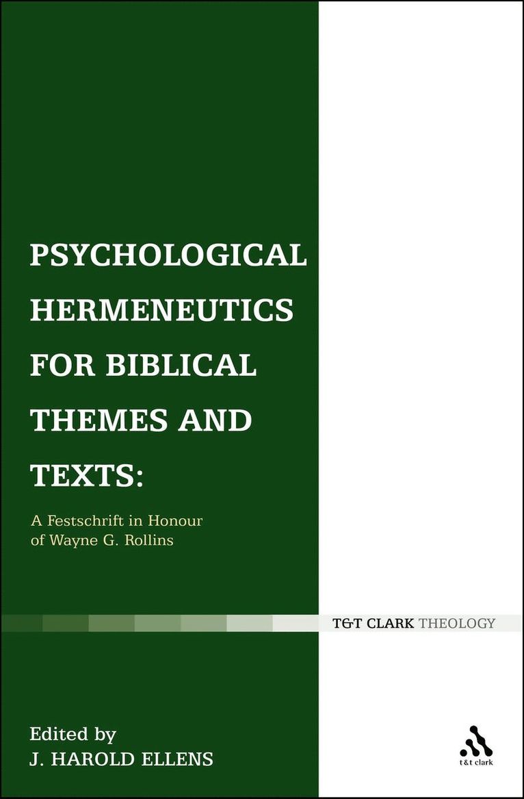 J. Harold Ellens, Harold J. Ellens - Psychological Hermeneutics for Biblical Themes and Texts, Inbunden