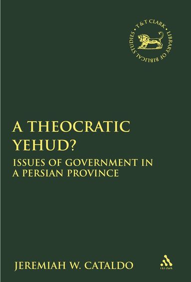 Jeremiah W. Cataldo, Andrew Mein - Theocratic Yehud?, Inbunden