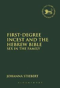 bokomslag First-Degree Incest and the Hebrew Bible