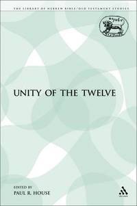 bokomslag The Unity of the Twelve