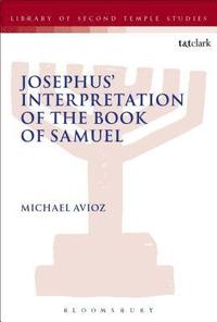 bokomslag Josephus' Interpretation of the Books of Samuel