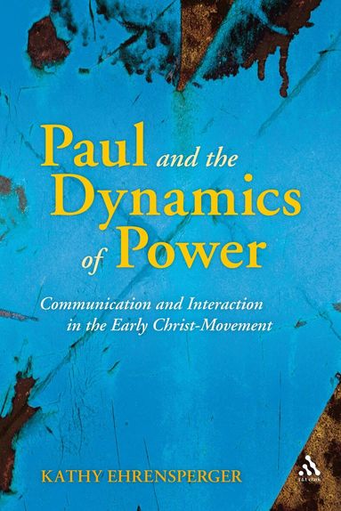 Kathy Ehrensperger, Chris Keith - Paul and the Dynamics of Power, Häftad