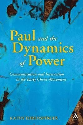 Paul and the Dynamics of Power 1