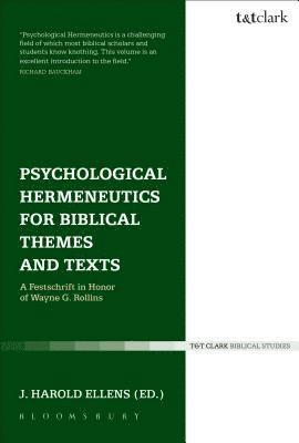 J. Harold Ellens - Psychological Hermeneutics for Biblical Themes and Texts, Häftad