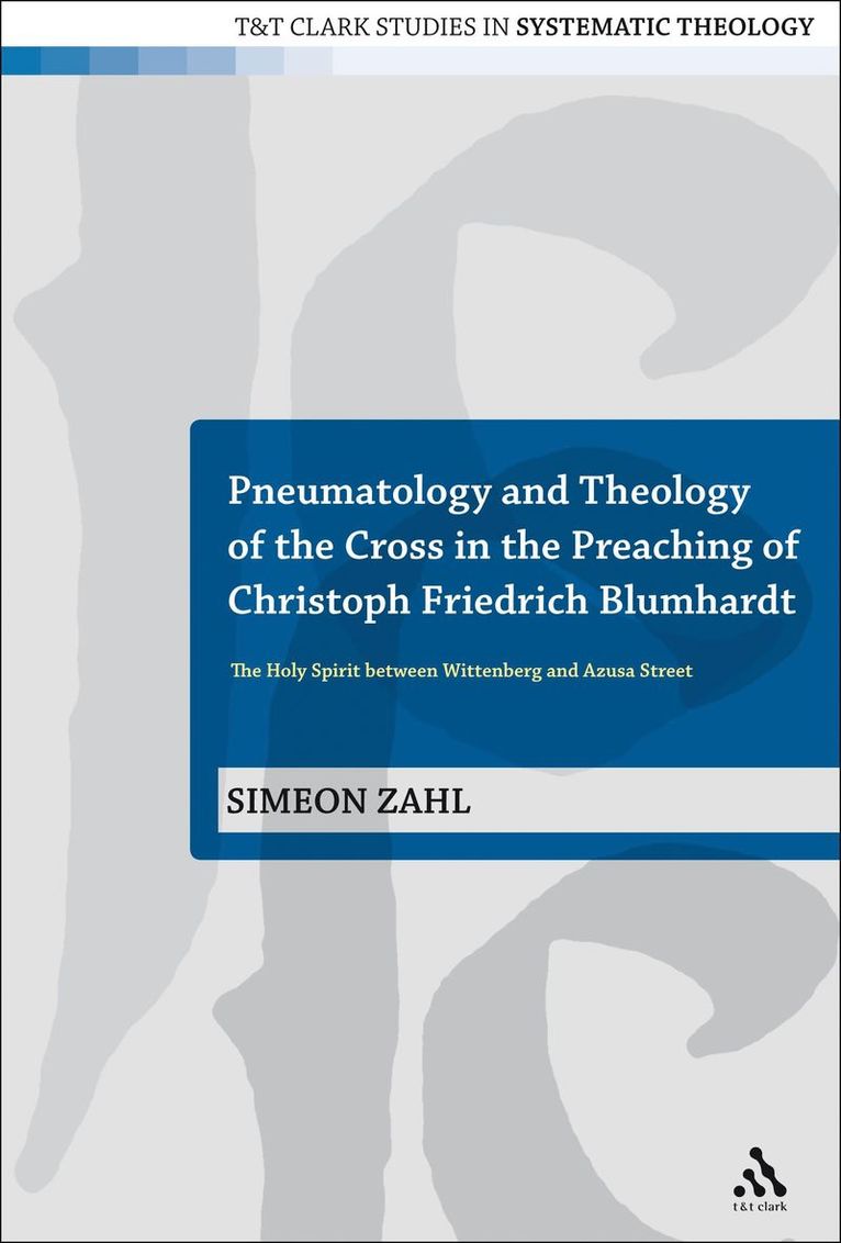 Pneumatology and Theology of the Cross in the Preaching of Christoph Friedrich Blumhardt