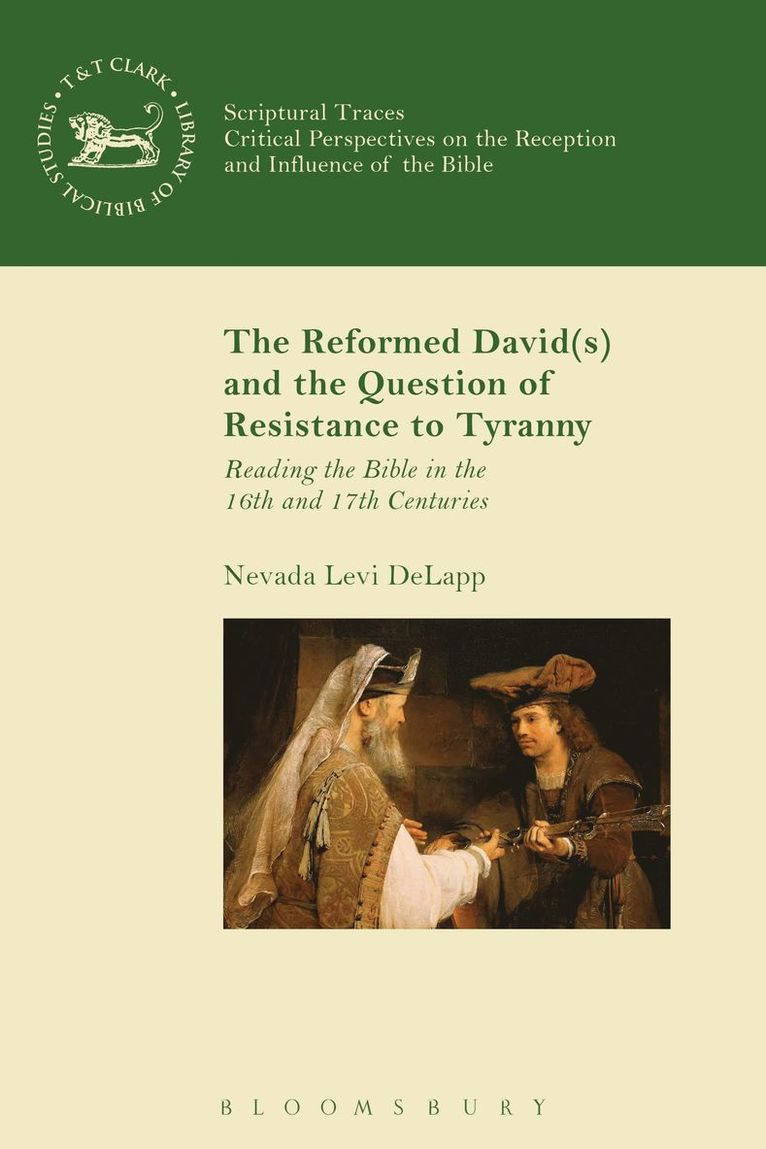 Reformed David(s) and the Question of Resistance to Tyranny