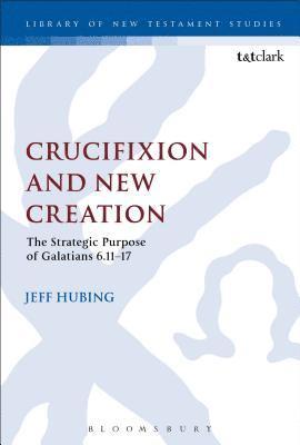 bokomslag Crucifixion and New Creation