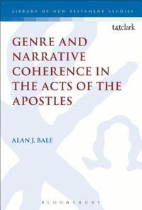 bokomslag Genre and Narrative Coherence in the Acts of the Apostles