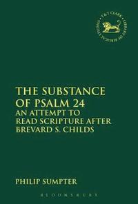 bokomslag The Substance of Psalm 24