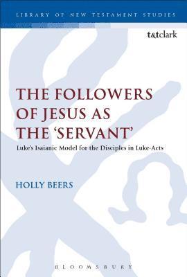 bokomslag The Followers of Jesus as the 'Servant'