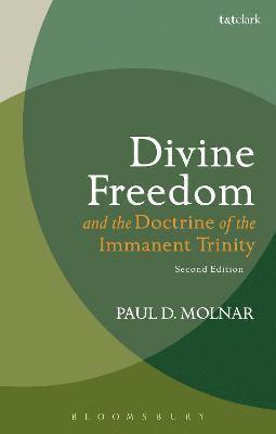 Divine Freedom and the Doctrine of the Immanent Trinity 1