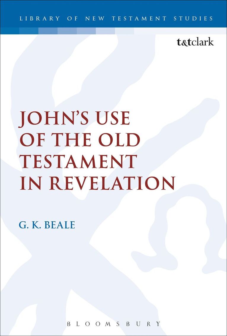 Gregory K. Beale, Gregory K Beale, Chris Keith - John's Use of the Old Testament in Revelation, Häftad