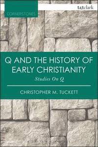 bokomslag Q and the History of Early Christianity