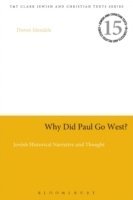 Why Did Paul Go West? 1