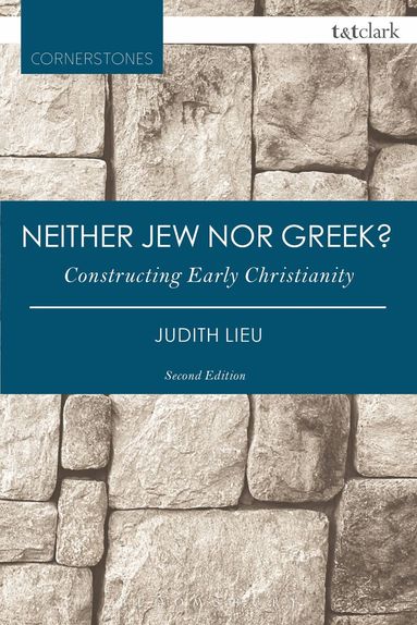 Judith Lieu - Neither Jew nor Greek?, Häftad
