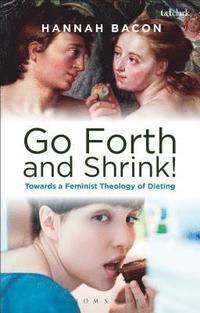 bokomslag Feminist Theology and Contemporary Dieting Culture