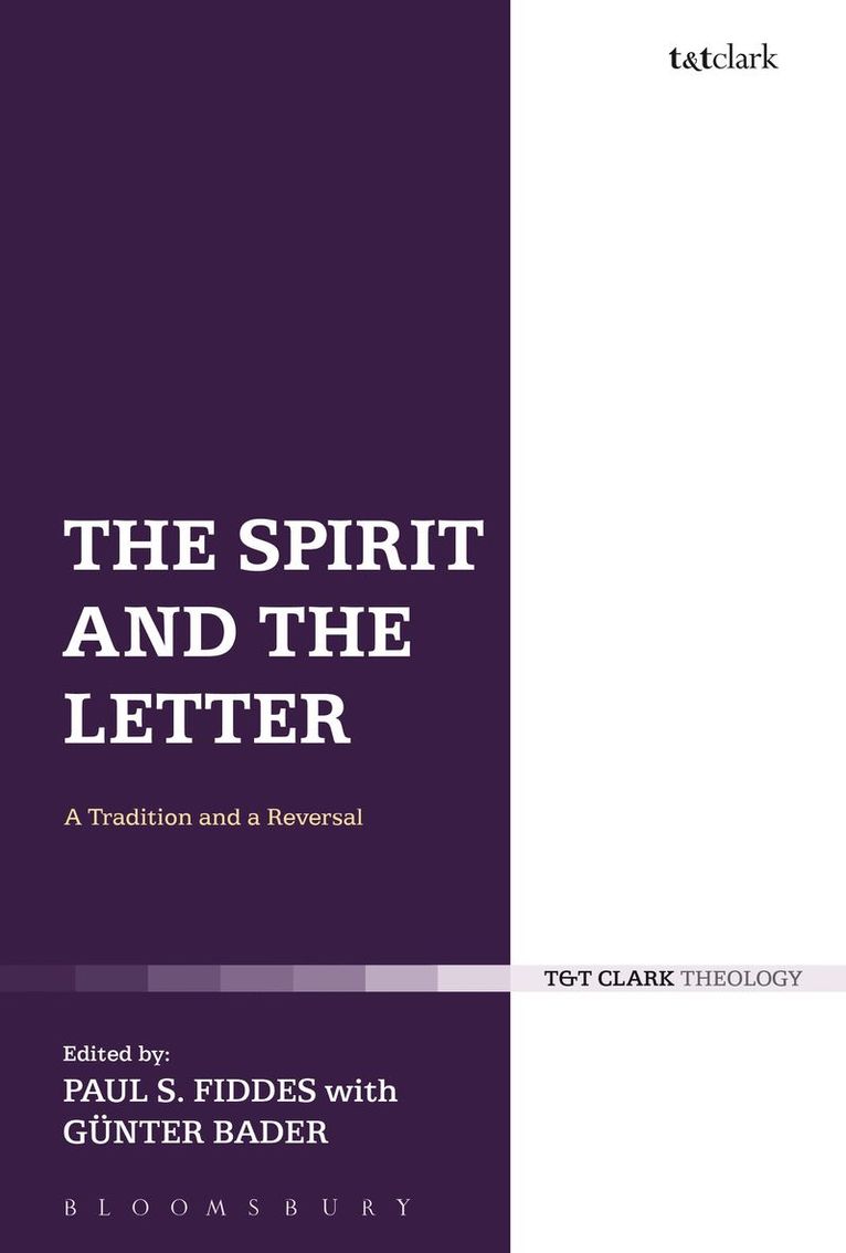Paul S. Fiddes, GÃ¼nter Bader, Gunter Bader, G/nter Bader - Spirit and the Letter, Häftad