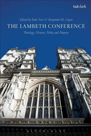 Paul Avis, Benjamin M. Guyer - Lambeth Conference, Inbunden