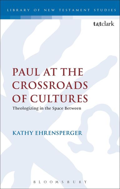 Kathy Ehrensperger, Chris Keith - Paul at the Crossroads of Cultures, Häftad