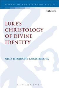 bokomslag Lukes Christology of Divine Identity