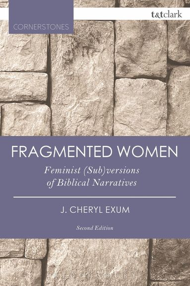 J. Cheryl Exum - Fragmented Women, Häftad