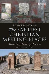 bokomslag The Earliest Christian Meeting Places