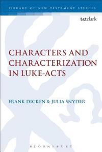 bokomslag Characters and Characterization in Luke-Acts