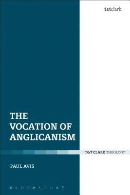 bokomslag The Vocation of Anglicanism