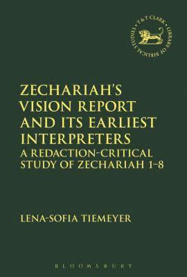 Zechariah's Vision Report and Its Earliest Interpreters 1