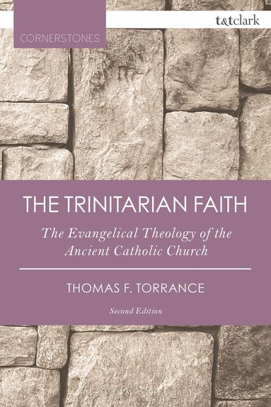 Thomas F. Torrance - Trinitarian Faith, Häftad