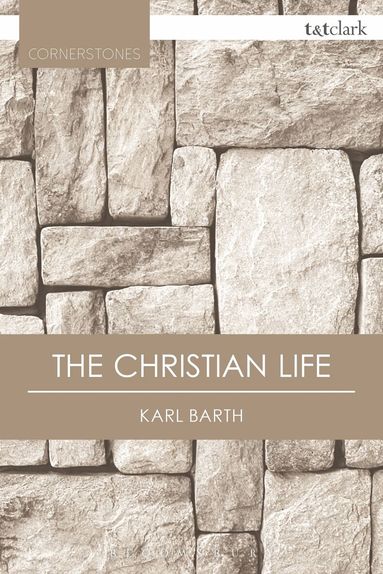 Karl Barth - Christian Life, Häftad