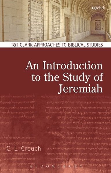 C.L. Crouch - Introduction to the Study of Jeremiah, Häftad