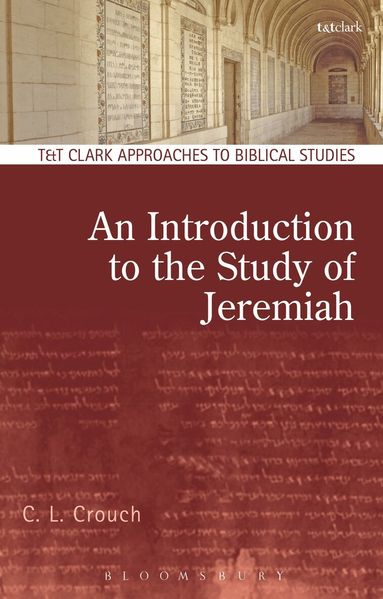 C.L. Crouch - Introduction to the Study of Jeremiah, Inbunden
