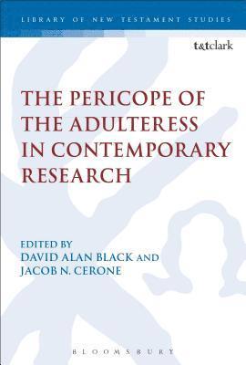 The Pericope of the Adulteress in Contemporary Research 1