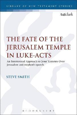 The Fate of the Jerusalem Temple in Luke-Acts 1