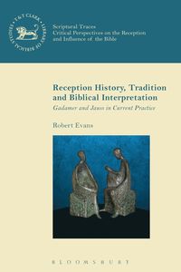 bokomslag Reception History, Tradition and Biblical Interpretation