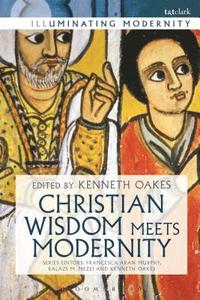 bokomslag Christian Wisdom Meets Modernity