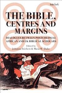 bokomslag The Bible, Centres and Margins