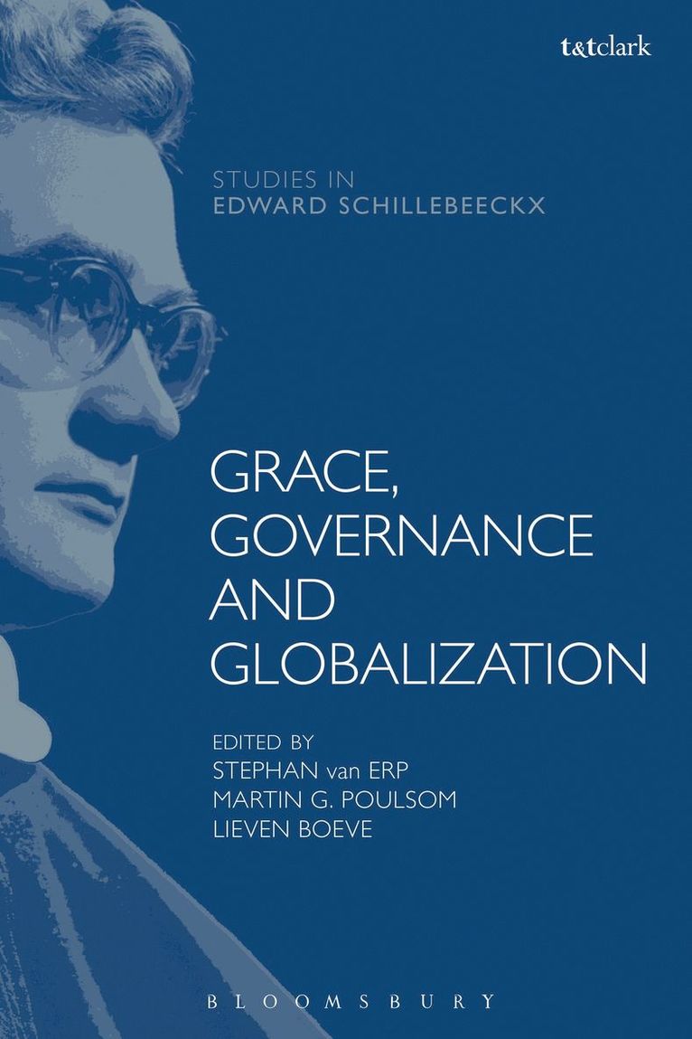 Martin G. Poulsom, Stephan van Erp, Lieven Boeve, Stephan van Erp - Grace, Governance and Globalization, Inbunden