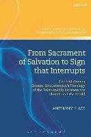 From Sacrament of Salvation to Sign That Interrupts